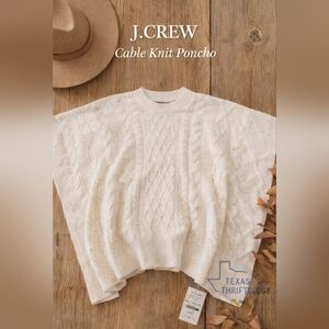 NWT J.Crew Cable Knit Poncho One Size Ivory $98 Coastal Neutral